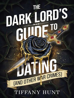 cover image of The Dark Lord's Guide to Dating (and Other War Crimes)